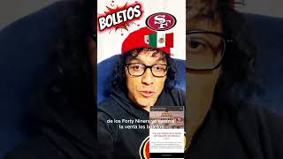 Boletos para los 49ers en México!