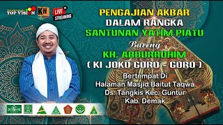 🔴LIVE STREAMING PENGAJIAN UMUM BERSAMA KH.ABDURROHIM (KI JOKO GORO-GORO)