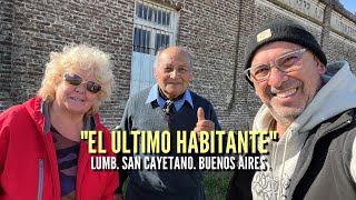 "PASA LOS DIAS INVENTANDO. VIVE SOLO EN UN PARAJE DESIERTO" Lumb. San Cayetano. Buenos Aires