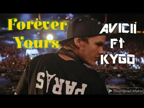 Avicii , Kygo - Forever Yours ft. Sandro Cavazza | Avicii Tribute