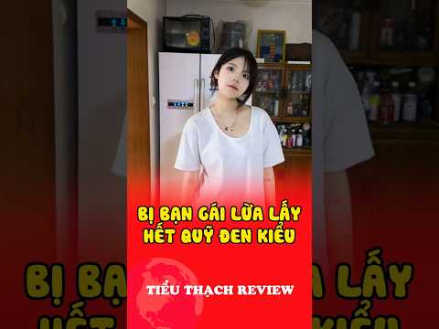 Bị bạn gái lừa lấy hết quỹ đen kiểu #shorts