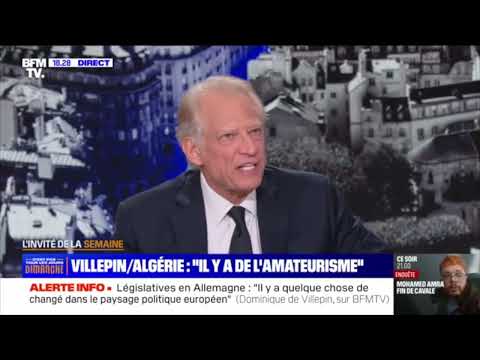 «Il y a une forme d’amateurisme» : Villepin dénonce les propos de Retailleau sur l’Algérie.