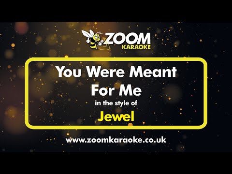 Jewel – You Were Meant For Me – Karaoke Version from Zoom Karaoke