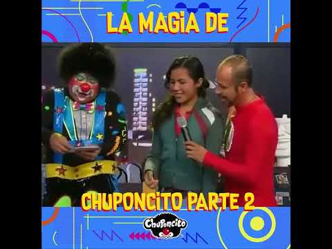 La magia de Chuponcito 🤡🎪😂