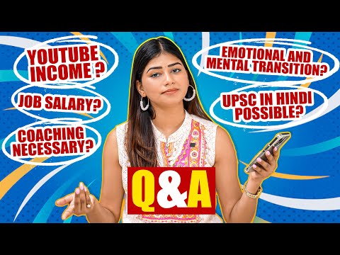 Answering All Your Questions (UPSC)😄 |Youtube income | UPSC Coaching