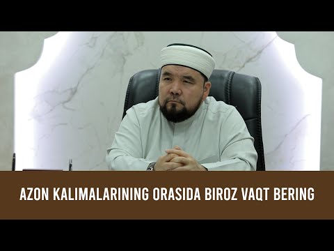 Azon kalimalarining orasida biroz vaqt bering