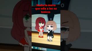 nadie la morra que odia los no toxicos