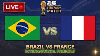 [LIVE] BRAZIL VS FRANCE INTERNATIONAL FRIENDLY 2026 Full Match Coverage & Highlights