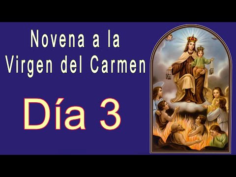 3. NOVENA A LA VIRGEN DEL CARMEN - Día 3