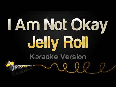 Jelly Roll – I Am Not Okay (Karaoke Version)