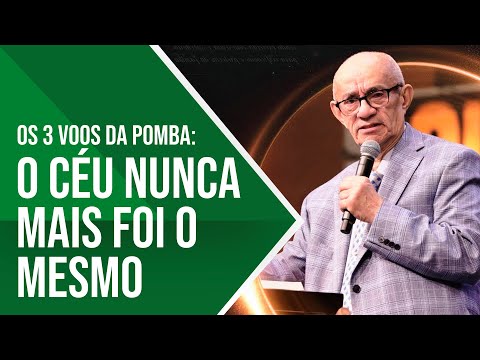 O CÉU NUNCA MAIS FOI O MESMO - OS 3 VOOS DA POMBA - PR. GEZIEL GOMES