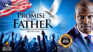 THE PROMISE OF THE FATHER (FOUNDATIONS) - PART 1 - SOR USA 2025 (DAY 1) WITH AJS ||14||08||2025