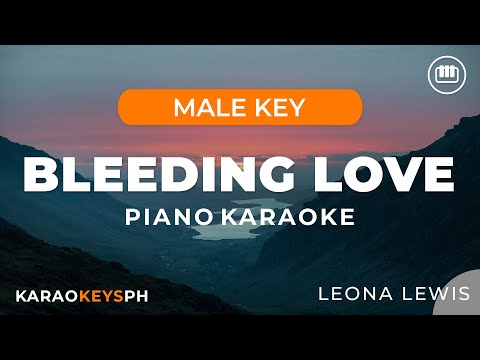 Bleeding Love – Leona Lewis (Male Key – Piano Karaoke)