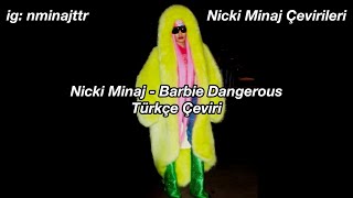 Nicki Minaj - Barbie Dangerous Türkçe Çeviri