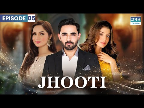 Jhooti - Episode 05 | Laiba Khan, Zain Afzal, Fahima Awan | Pakistani drama | C7D1O