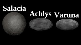 Forgotten Dwarf Planets - Salacia, Achlys, Varuna...
