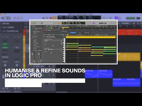 Humanise and Refine Sounds in Logic Pro - Free Tutorial