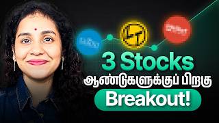 2025-ல் ஆராய்ச்சி செய்ய வேண்டிய 3 all time high breakout பங்குகள்!