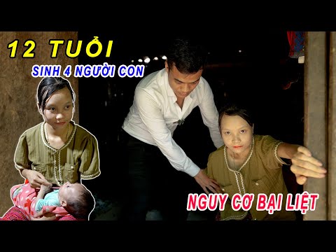 CỰC SỐC! Bé Gái 12 Tuổi Lấy Chồng, Sinh 4 Người Con Có Nguy Cơ Bị Bại Liệt Khiến Đạt Đến Rồi Lo Lắng