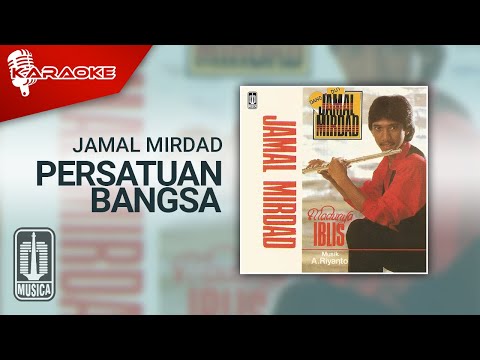 Jamal Mirdad – Persatuan Bangsa (Official Karaoke Video)