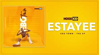 Hood Kid - Estayee (Audio)