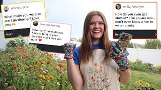 Answering my MOST Asked Questions about Gardening!