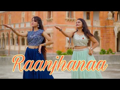 Raanjhanaa Hua Main Tera | Dance Cover | Ft. Akrati & Plaksha | The Dance Palace