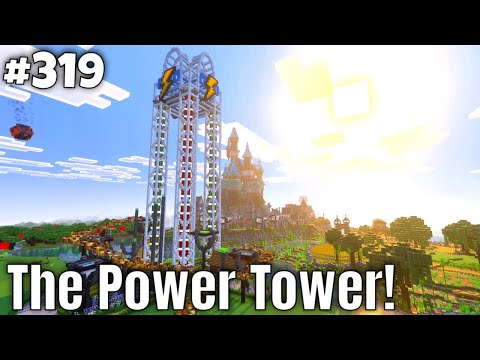 The Power Tower Theme Park! [Minecraft Survival] [ep. 319]