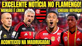 URGENTE! FLAMENGO LÍDER DO BRASILEIRÃO, REFORÇO CHEGA DE MADRUGADA E PLATA VOLTA PRA LIBERTADORES!!!