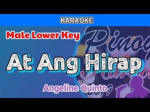 At Ang Hirap by Angeline Quinto (Karaoke : Male Lower Key)