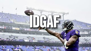 Lamar Jackson - IDGAF 😈