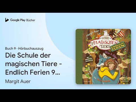 „Die Schule der magischen Tiere - Endlich Ferien…“ von Margit Auer · Hörbuchauszug