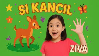 Lagu Anak Indonesia - SI KANCIL | Ziva