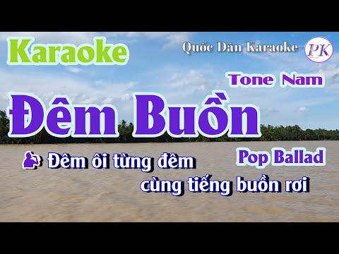 Karaoke Đêm Buồn | Pop Ballad | Tone Nam (Dm,Tp:) | Quốc Dân Karaoke