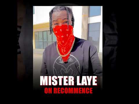 Mister Laye - On Recommence (Son Officiel)