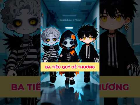 Ba tiểu quỷ dễ thương | CinoSubber