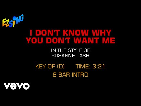 Rosanne Cash – I Don’t Know Why You Don’t Want Me (Karaoke EZ Sing)