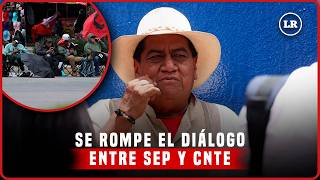 SEP cancela mesa de negociación con la Sección 9 de la CNTE