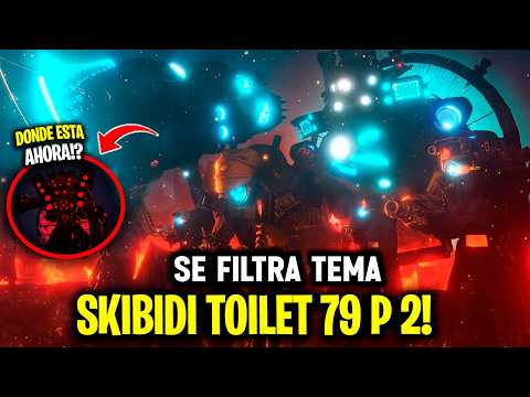 SKIBIDI 79 PARTE 2 SE FILTRA! 😱 VUELVE TITAN SPEAKERMAN 😨CUANDO SALE? 🤫 Skibidi 79 Fecha Spoiler