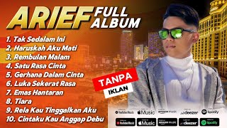 ARIEF FULL ALBUM | 10 Lagu Hits Arief #laguminang 