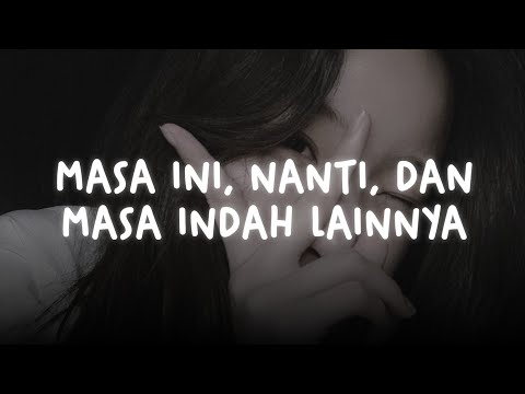masa ini, nanti, dan masa indah lainnya — nuca (slowed + reverb)