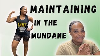 EP 3  Maintaining in the Mundane:  Work, Workouts & Honoring Veterans Day
