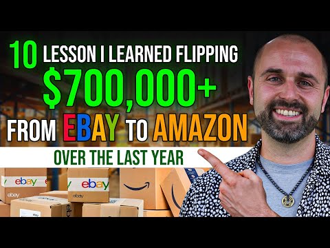 10 Lessons I learned Flipping $700,000+ From eBay to Amazon Over The Last Year