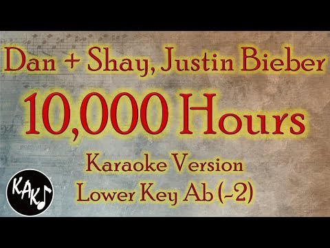 Dan + Shay, Justin Bieber – 10,000 Hours Karaoke Instrumental Lyrics Cover Lower Key Ab