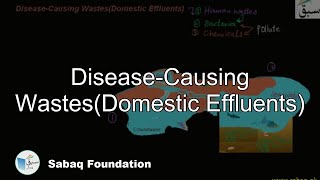 Disease-causing Wastes (Domestic Effluents)
