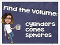 Calculating Volumes of Cylinders, Cones, and Spheres