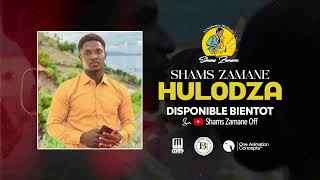 Shams Zamane - Hulodza [ Teaser ]
