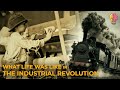 Industrial Revolution Impacts and Consequences
