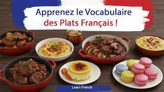 Apprenez le Vocabulaire des Plats Français ! 🥖🍷 | Cuisine Française pour Débutants