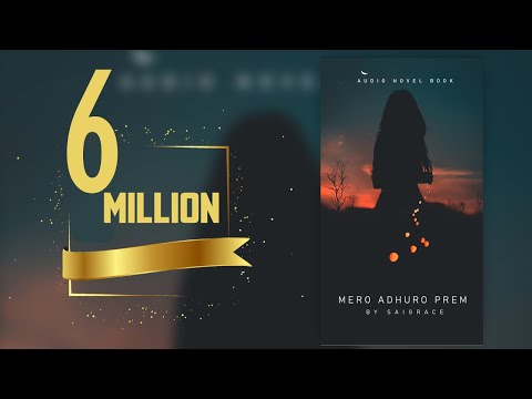 Mero Adhuro Prem (My Incomplete Love(- Audio Novel Book - मेरो अधुरो प्रेम Full - Episode